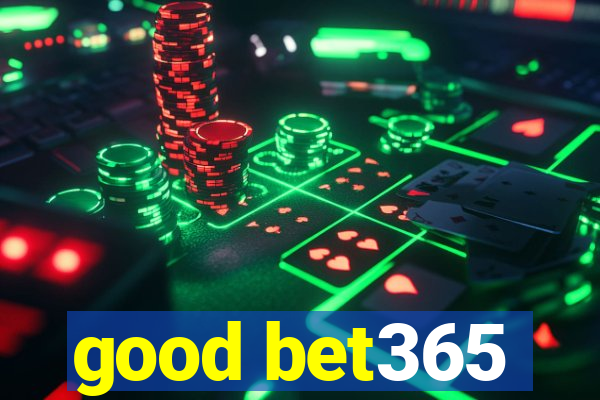 good bet365